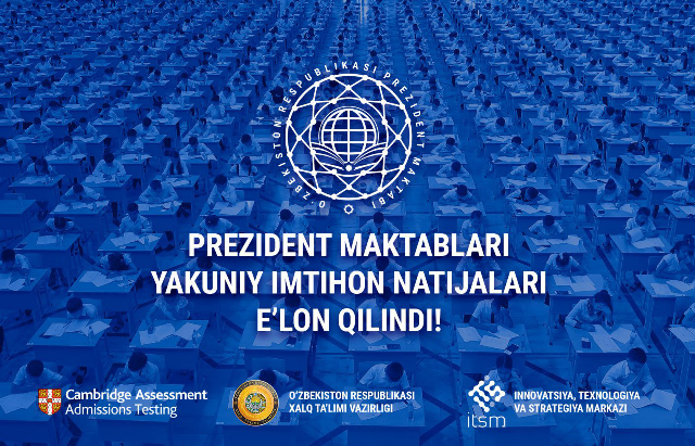 Президент мектебине өткерилген жуўмақлаўшы тест сынақларының нәтийжелери жәрияланды